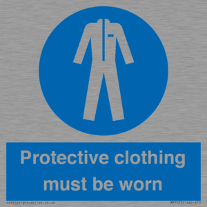 Protective clothing must be worn